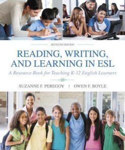 Reading Writing And Learning In Esl A Resource Book For K 12 Teachers 7Th Edition