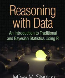 Reasoning With Data An Introduction To Traditional And Bayesian Statistics Using R