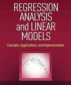 Regression Analysis And Linear Models Concepts Applications And Implementation