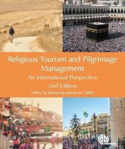Religious Tourism And Pilgrimage Management An International Perspective 2Nd Edition