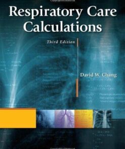 Respiratory Care Calculations 3Rd Edition