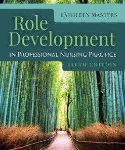 Role Development In Professional Nursing Practice 5Th Edition