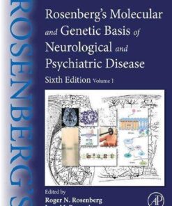 Rosenbergs Molecular And Genetic Basis Of Neurological And Psychiatric Disease Volume 1 6Th Edition