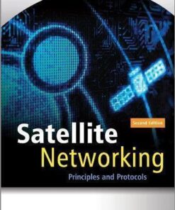 Satellite Networking Principles And Protocols 2Nd Edition
