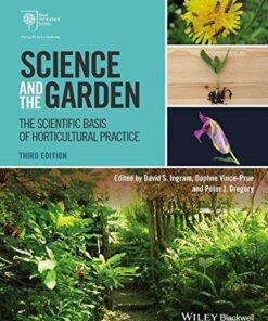 Science And The Garden The Scientific Basis Of Horticultural Practice 3Rd Edition