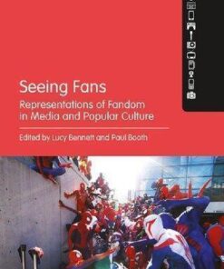 Seeing Fans Representations Of Fandom In Media And Popular Culture