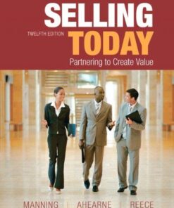 Selling Today Partnering To Create Value 12Th Edition