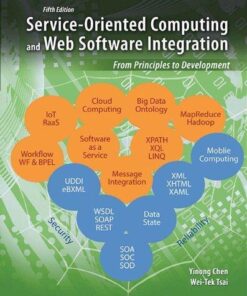 Service Oriented Computing And Web Software Integration From Principles To Development