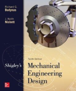 Shigleys Mechanical Engineering Design 10Th Edition