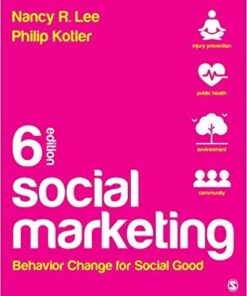 Social Marketing Behavior Change For Social Good 6Th Edition