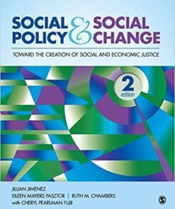 Social Policy And Social Change Toward The Creation Of Social And Economic Justice 2nd Edition