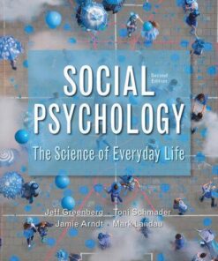 Social Psychology The Science Of Everyday Life 2Nd Edition