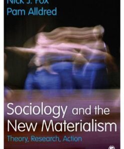 Sociology And The New Materialism Theory Research Action