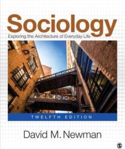 Sociology Exploring The Architecture Of Everyday Life 12Th Edition