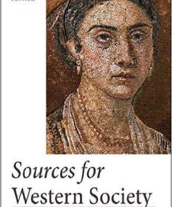 Sources For Western Society From Antiquity To The Enlightenment Vol 1 3Rd Edition