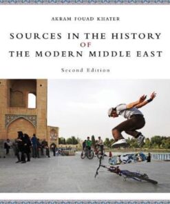 Sources In The History Of The Modern Middle East 2Nd Edition