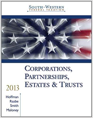 South Western Federal Taxation 2013 Corporations Partnerships Estates And Trusts