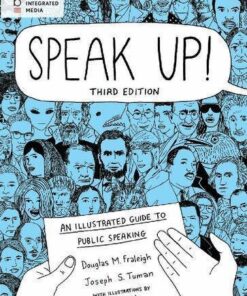 Speak Up An Illustrated Guide To Public Speaking 3Rd Edition
