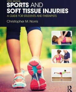 Sports And Soft Tissue Injuries A Guide For Students And Therapists 5Th Edition