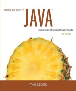 Starting Out With Java From Control Structures Through Objects 6Th Edition