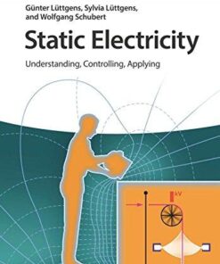 Static Electricity Understanding Controlling Applying