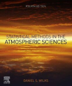 Statistical Methods In The Atmospheric Sciences 4Th Edition