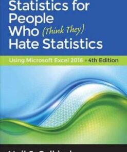 Statistics For People Who Think They Hate Statistics 4Th Edition