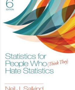 Statistics For People Who Think They Hate Statistics 6Th Edition