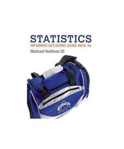 Statistics Informed Decisions Using Data 5Th Edition