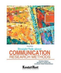 Straight Talk About Communication Research Methods 3Rd Edition