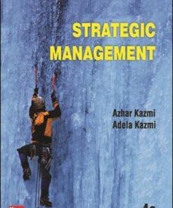 Strategic Management 4Th Edition Kazmi