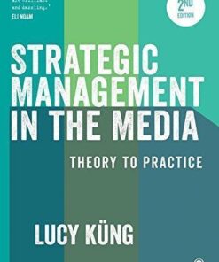 Strategic Management In The Media Theory To Practice 2Nd Edition