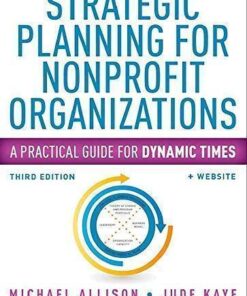 Strategic Planning For Nonprofit Organizations A Practical Guide For Dynamic Times 3Rd Edition