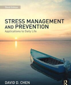 Stress Management And Prevention Applications To Daily Life 3Rd Edition