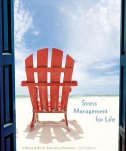 Stress Management For Life A Research Based Experiential Approach 4Th Edition