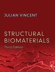 Structural Biomaterials 3Rd Edition