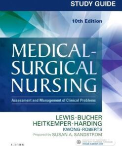 Study Guide For Medical Surgical Nursing Assessment And Management Of Clinical Problems 10Th Edition