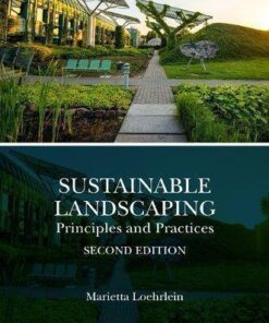 Sustainable Landscaping Principles And Practices 2Nd Edition