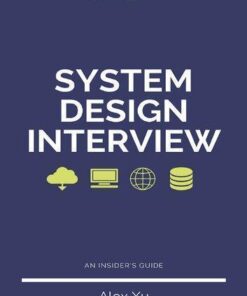System Design Interview An Insiders Guide 2Nd Edition