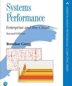 Systems Performance Enterprise And The Cloud 2Nd Edition