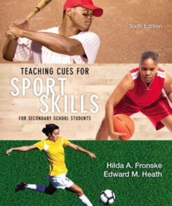 Teaching Cues For Sport Skills For Secondary School Students 6Th Edition