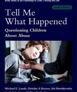 Tell Me What Happened Questioning Children About Abuse 2Nd Edition