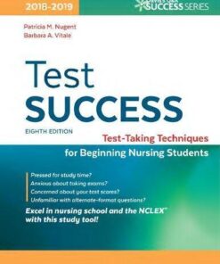 Test Success Test Taking Techniques For Beginning Nursing Students 8th Edition