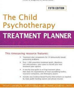 The Child Psychotherapy Treatment Planner Includes Dsm 5 Updates 5Th Edition