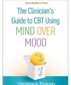 The Clinicians Guide To Cbt Using Mind Over Mood