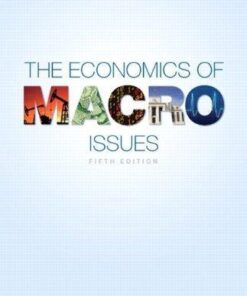 The Economics Of Macro Issues 5Th Edition