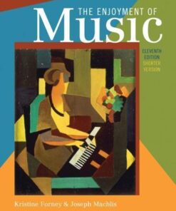 The Enjoyment Of Music An Introduction To Perceptive Listening 11Th Edition