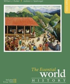 The Essential World History Volume Ii Since 1500 8th Edition