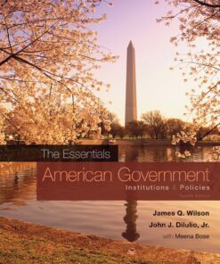The Essentials Of American Government Institutions Policies 12Th Edition