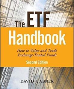 The Etf Handbook How To Value And Trade Exchange Traded Funds 2Nd Edition